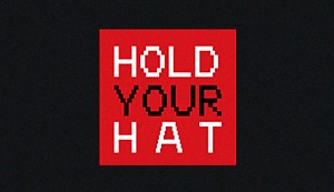 Hold Your Hat